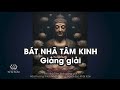 Bát Nhã Tâm Kinh giảng giải | Khải Toàn Thiền định