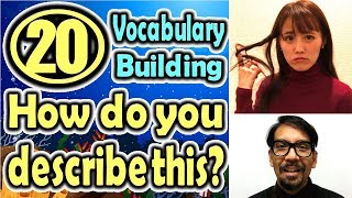 How do you describe this?(20) (Vocabulary Building) [ ForB English Lesson ]