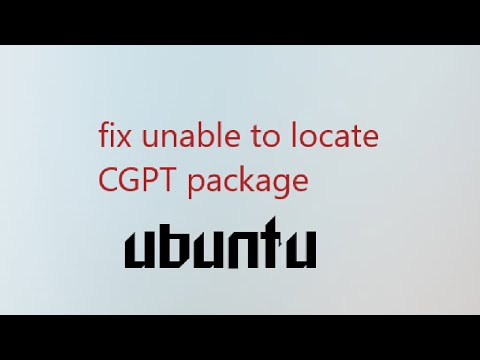 How To Install CGPT || Unable To Locate Package || CGPT || UBUNTU - YouTube