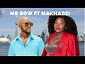 MAKHADZI FT MR BOW - TYPE BEAT 2025