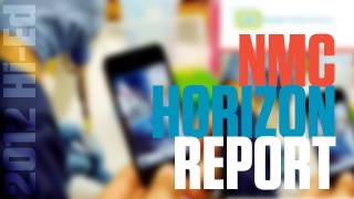 NMC Horizon Report: 2012 Higher Education Edition