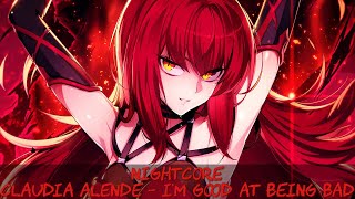 Nightcore → I'm Good at Being Bad (Lyrics)