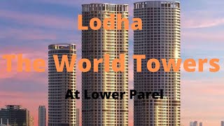 lodha world towers lower parel | The world towers | Lodha.