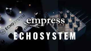 Empress Effects Echosystem - Music & Demo by A. Barrero