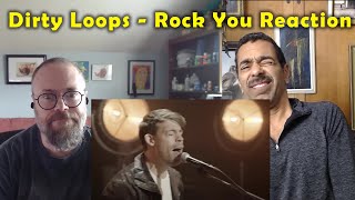 Dirty Loops - Rock You Reaction - Pomade Jam