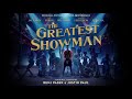 The Greatest Showman Cast - The Greatest Show (Audio)