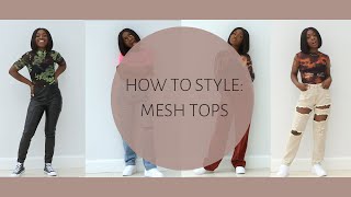 HOW TO STYLE MESH TOPS ft MISSGUIDED