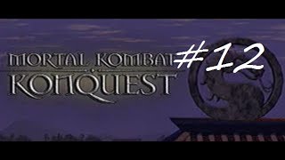 Let's Play Mortal Kombat: Deception (Konquest) #12 - Re-Taint