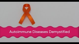 Introduction to Autoimmune Diseases: Causes, Symptoms, and Treatment | Immunology Demystified