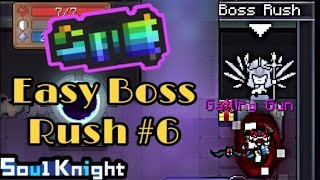 Boss Rush Made Easy #6 - Soul Knight