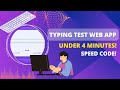 Speed Code TYPING TEST WEB APP | UNDER 4 minutes!