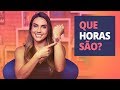 Como falar as horas em inglês | A aula definitiva