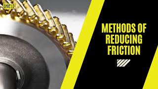 Methods of Reducing Friction