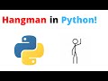 Making Hangman in Python!