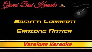 Bagutti Lamberti - Canzone Antica (Valzer Lento) Karaoke