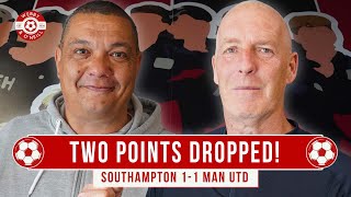 Two Points Dropped! MATCH REACTION Southampton 1-1 Manchester United