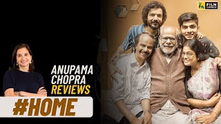 #Home | Malayalam Movie Review by Anupama Chopra | Film Companion