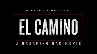 El Camino: A Breaking Bad Movie | Fan Made Trailer