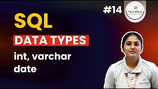 SQL Data Types Explained | INT, VARCHAR, DATE & More | SQL Tutorial for Beginners