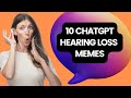 Ten Relatable Hearing Loss Memes