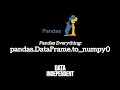 Pandas DataFrame To NumPy Array | pd.DataFrame.to_numpy()