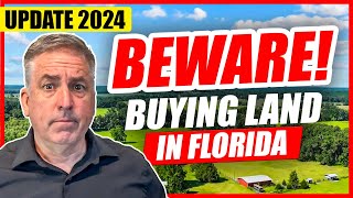 Buying Florida Land - Important things to know! 2024 Update