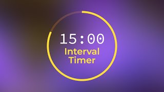 15 Minute Interval Timer 🔔 10 hours (no music)