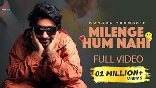 Ye Jaan jaan kya laga rakha hai, Mere Jaise to milenge Milenge hum nahi, Kunal verma, New song 2024