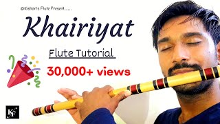 Khairiyat Flute Tutorial | खैरियत पूछो फ्लुट ट्यूटोरियल |