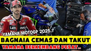 BAGNAIA TAKUT ❗ HATI-HATI YAMAHA BERKEMBANG SANGAT PESAT DI MOTOGP 2025