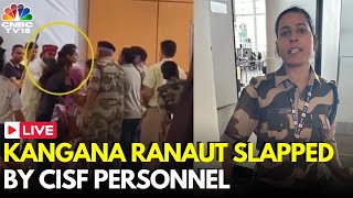 LIVE: BJP's Kangana Ranaut Slapped by CISF Official At Chandigarh Airport, Video Goes Viral | N18L