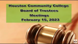 February 15, 2023 - HCC Board of Trustees Meetings