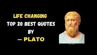 Top 20 Best Plato Quotes | Incredible Life Changing Quotes | Plato quotes | Motivational Quotes ||