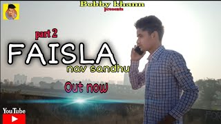 Faisla: Nav Sandhu( cover Video) Latest Punjabi Songs |I2021 Mahi Sandhu|Music Factory