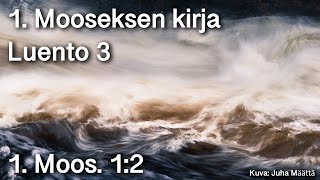 Raamattu taustoineen 3. Raamattuluento (1. Moos. 1:2) Juha Määttä. Tekstitetty raamattutunti