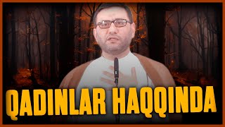 Hacı Şahin - Qadınlar haqqında