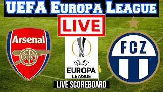 Live: Arsenal Vs FC Zürich | UEFA Europa League | Live Scoreboard | Play by Play