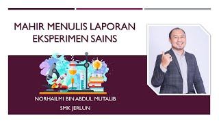 #PerlisMengaji - Mahir Menulis Laporan Eksperimen Sains Guna Teknik Cikgu Hailmi