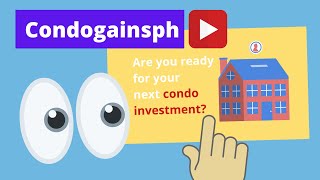 CONDOGAINSPH | Achieve your condo goals