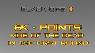 Mob of the dead - Amazing solo strategy 6500 points Round 1!