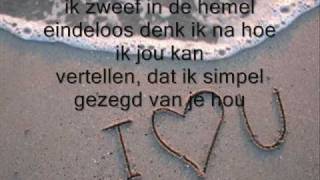 Hoe zeg ik jou - Alain Clark (lyrics)