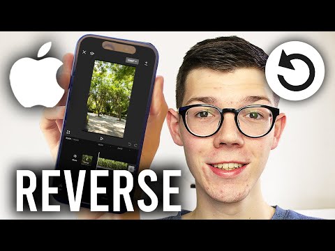 How To Reverse Video On iPhone – Full Guide