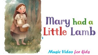 Mary had a little lamb - [Kids MV]
