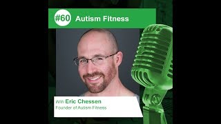 Eric Chessen - Autism Fitness