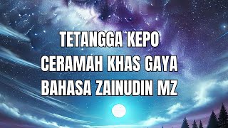 Tetangga kepo, ceramah khas gaya zainudin mz