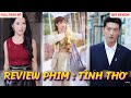 Review Phim:  Tình Thơ Full bộ, Tiên cô vừa xuống núi đã cưới được anh tổng tài hết nước chấm