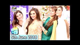 Good Morning Pakistan - Benita David & Kiran Khan - 5th June 2018 - ARY Digital Show