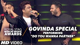 "DO YOU WANNA PARTNER"Govinda  Special |The Royal Stag Mirchi Music Awards 2016