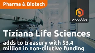 Tiziana Life Sciences adds to treasury with $3.4 million in non-dilutive funding