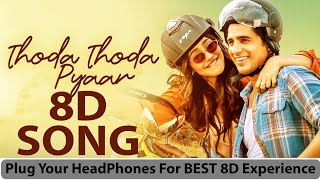 Thoda thoda pyaar hua tumse 8D song | Stebin Ben | Latest Hindi song | New Hindi songs | 8D MG